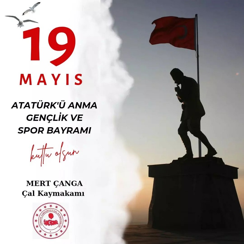 19 Mayıs Atatürk'ü Anma, Gençlik ve Spor Bayramımız kutlu olsun.